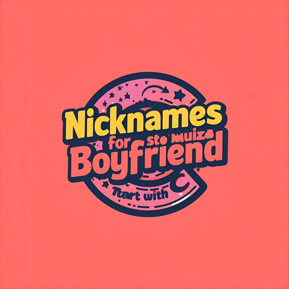 Funny Nicknames for Boyfriend