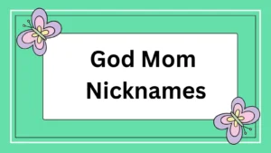God Mom Nicknames